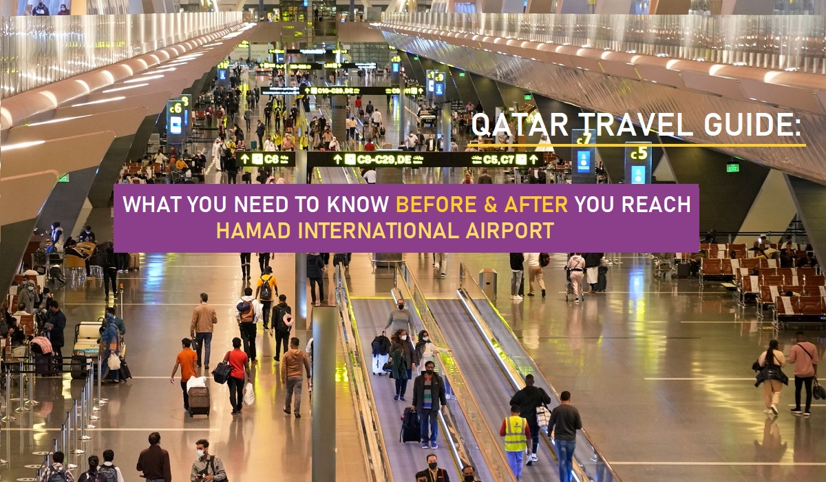 What You Need to Know Before and After You Reach Hamad International Airport